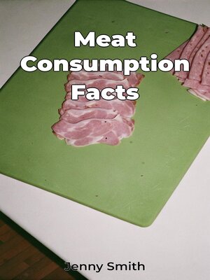 cover image of Meat Consumption Facts